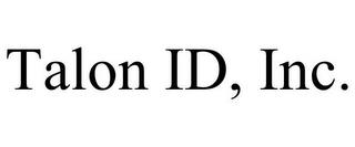 TALON ID, INC. trademark