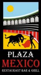 PLAZA MEXICO RESTAURANT BAR & GRILL trademark