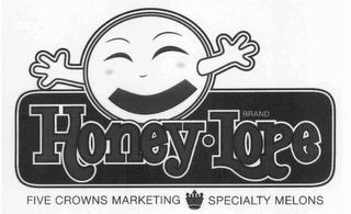 HONEY·LOPE BRAND FIVE CROWNS MARKETING SPECIALTY MELONS trademark