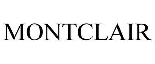 MONTCLAIR trademark