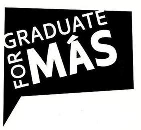 GRADUATE FOR MÁS trademark