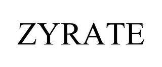 ZYRATE trademark