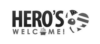 HERO'S WELCOME! trademark