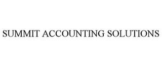 SUMMIT ACCOUNTING SOLUTIONS trademark