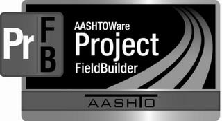 PR FB AASHTOWARE PROJECT FIELDBUILDER AASHTO trademark