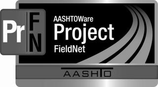 PR FN AASHTOWARE PROJECT FIELDNET AASHTO trademark