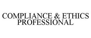 COMPLIANCE & ETHICS PROFESSIONAL trademark