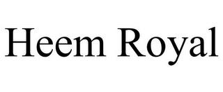 HEEM ROYAL trademark