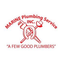 MARINE PLUMBING SERVICE INC. "A FEW GOOD PLUMBERS" trademark