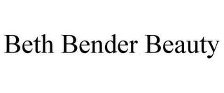 BETH BENDER BEAUTY trademark