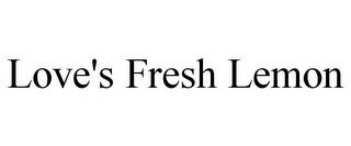 LOVE'S FRESH LEMON trademark