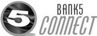 5 BANK5 CONNECT trademark