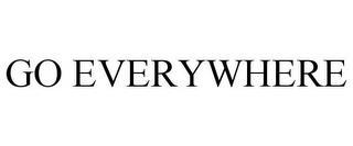 GO EVERYWHERE trademark