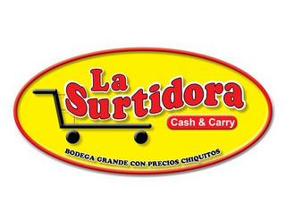 LA SURTIDORA CASH & CARRY BODEGA GRANDE CON PRECIOS CHIQUITOS trademark