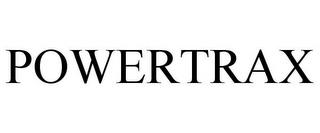 POWERTRAX trademark