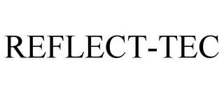 REFLECT-TEC trademark