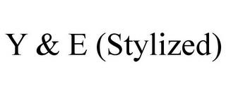 Y & E (STYLIZED) trademark