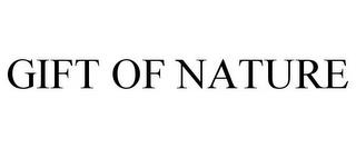 GIFT OF NATURE trademark