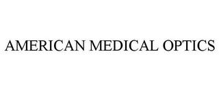 AMERICAN MEDICAL OPTICS trademark