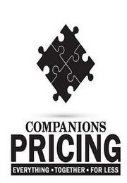 COMPANIONS PRICING EVERYTHING · TOGETHER · FOR LESS trademark