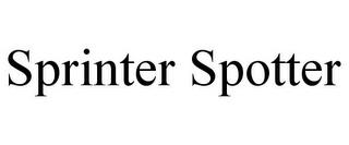 SPRINTER SPOTTER trademark