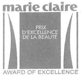 MARIE CLAIRE PRIX D'EXCELLENCE DE LA BEAUTE AWARD OF EXCELLENCE trademark