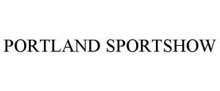 PORTLAND SPORTSHOW trademark