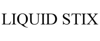 LIQUID STIX trademark