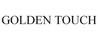 GOLDEN TOUCH trademark