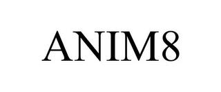 ANIM8 trademark