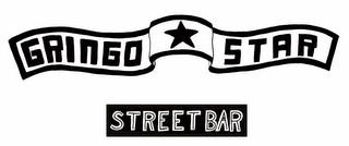 GRINGO STAR STREET BAR trademark