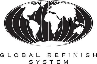 GLOBAL REFINISH SYSTEM trademark