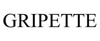 GRIPETTE trademark