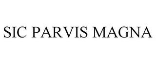 SIC PARVIS MAGNA trademark