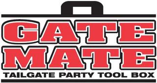 GATE MATE TAILGATE PARTY TOOL BOX trademark