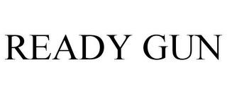 READY GUN trademark