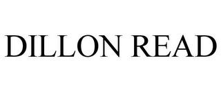 DILLON READ trademark