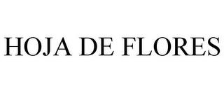 HOJA DE FLORES trademark