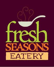 FRESH SEASONS EATERY trademark