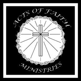 ACTS OF FAITH MINISTRIES trademark