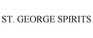 ST. GEORGE SPIRITS trademark