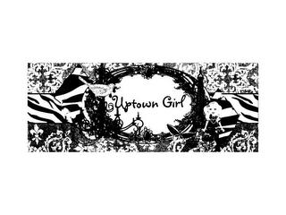 UPTOWN GIRL trademark