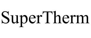 SUPERTHERM trademark