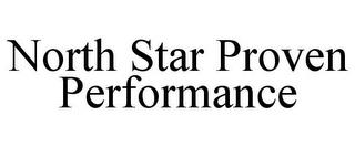 NORTH STAR PROVEN PERFORMANCE trademark