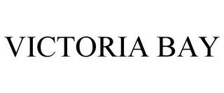 VICTORIA BAY trademark