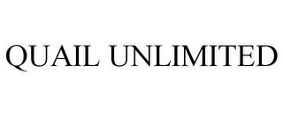 QUAIL UNLIMITED trademark