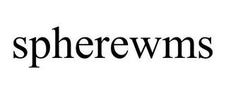 SPHEREWMS trademark