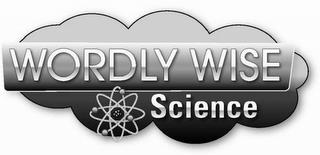 WORDLY WISE SCIENCE trademark