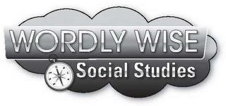 WORDLY WISE SOCIAL STUDIES trademark