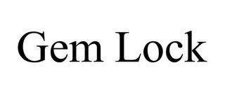 GEM LOCK trademark